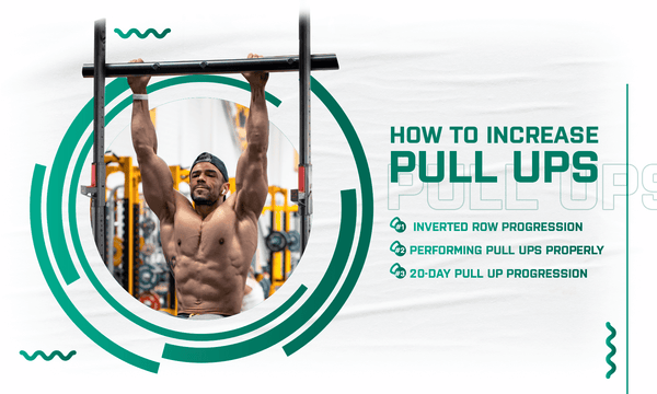 HOW TO INCREASE PULL UPS